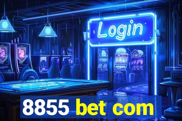 8855 bet com